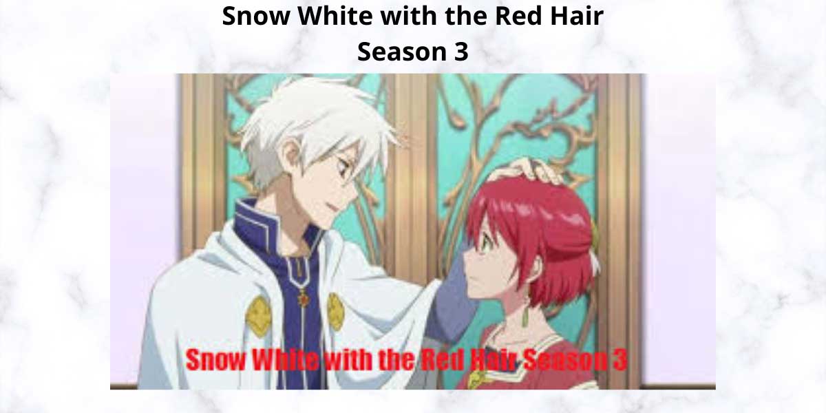 Snow White With the Red Hair Season 3- Plot, Cast, Release ...