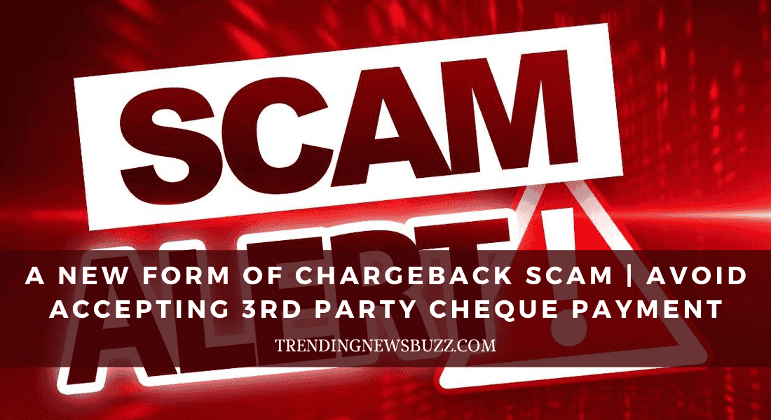 A New form of Chargeback Scam | Avoid Accepting 3rd Party Cheque Payment