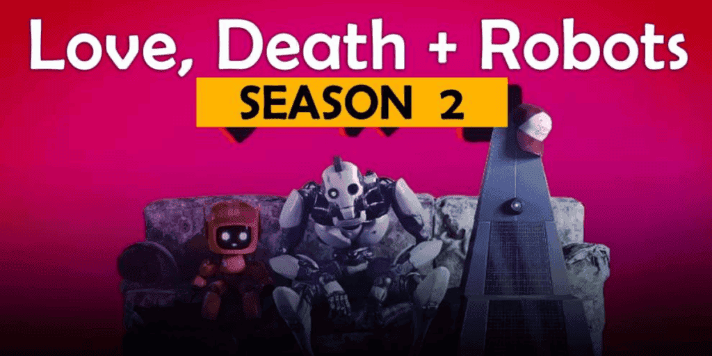 the official poster of love death robots season 2