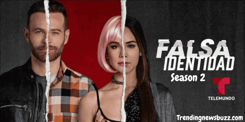 Falsa Identidad Season 2