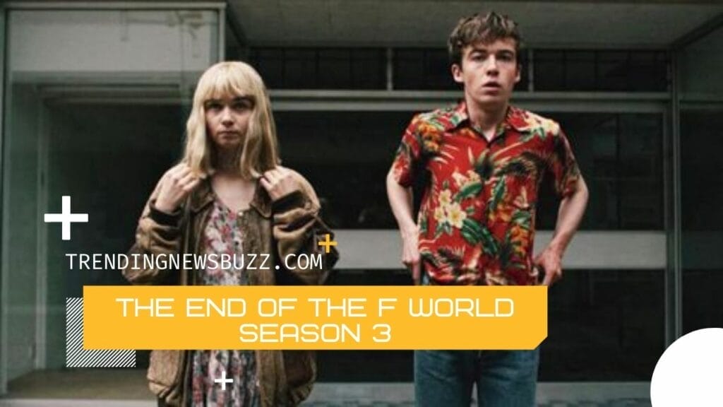 The End of the F World Season 3