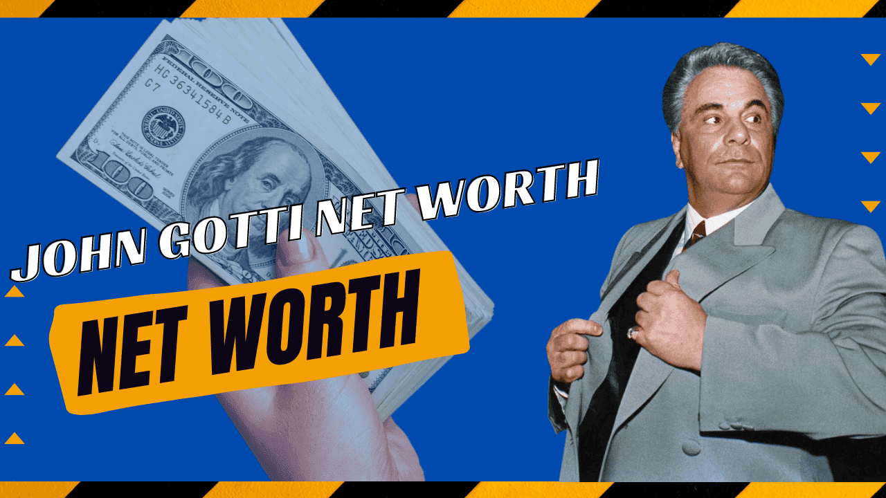 John Gotti Net Worth