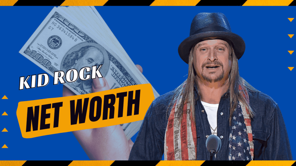 Kid Rock Net worth