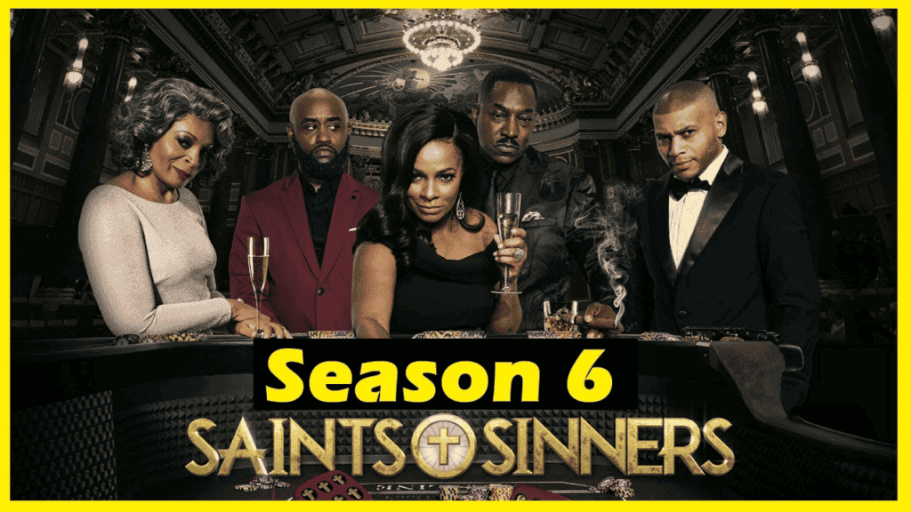 saints and sinners season 6