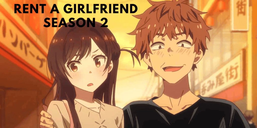 Rent a Girlfriend Season 2