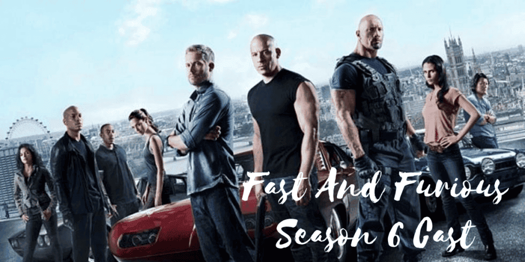 Fast and Furious Season 6 Cast