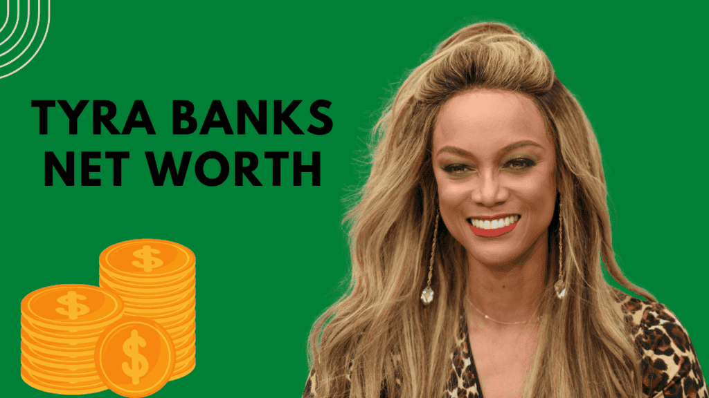 Tyra Banks Net Worth