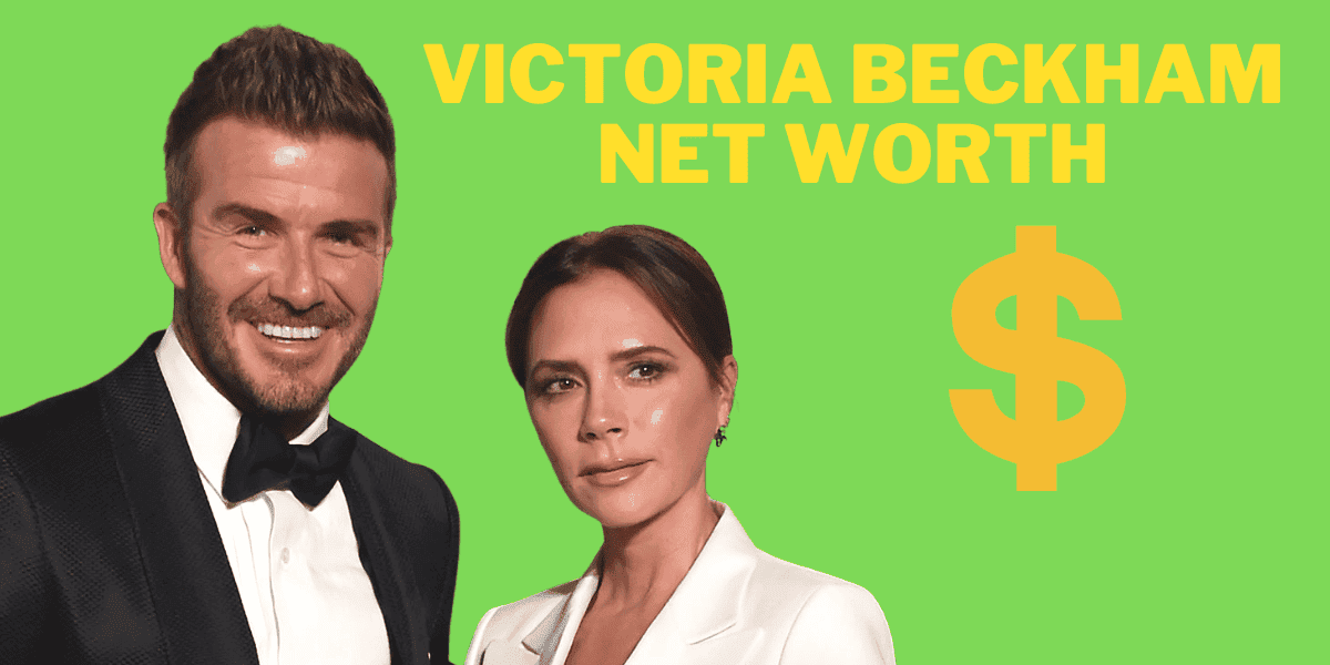 Victoria Beckham Net Worth: