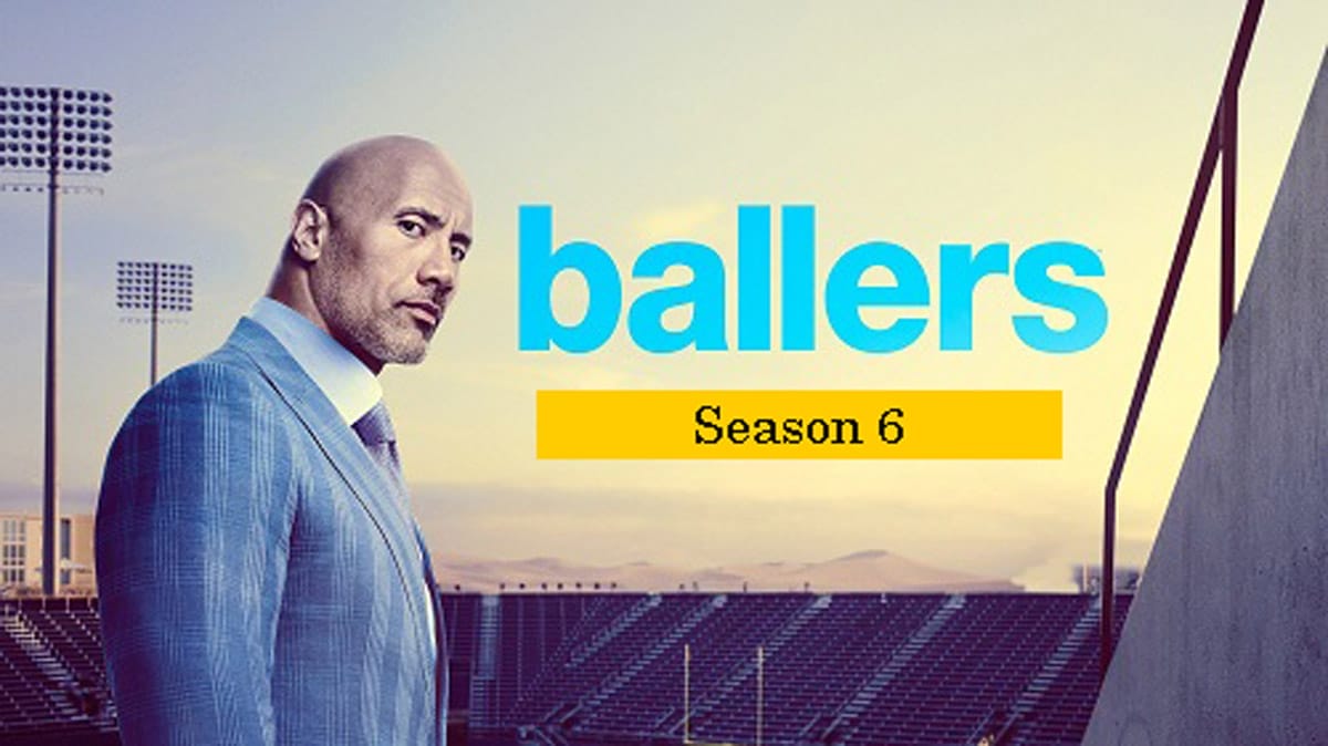 Ballers Season 6