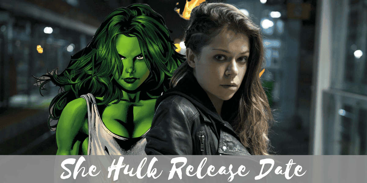 She-Hulk Release Date