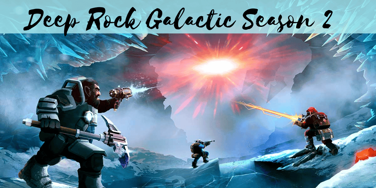 Deep Rock Galactic Season 2