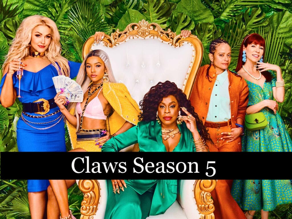 Claws Season 5