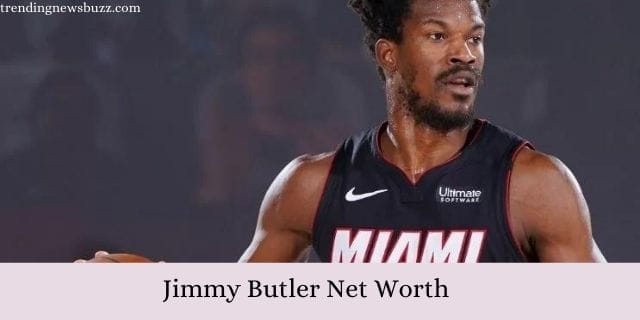 Jimmy Butler Net Worth