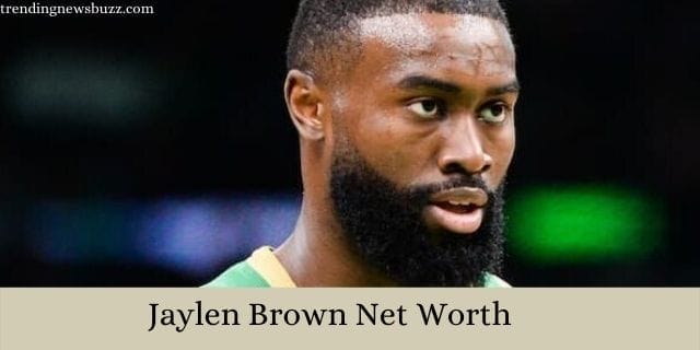 Jaylen Brown Net Worth