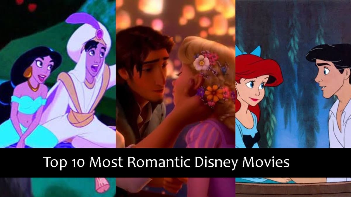 Top 10 Most Romantic Disney Movies To Watch With Your Partner | Trending  News Buzz