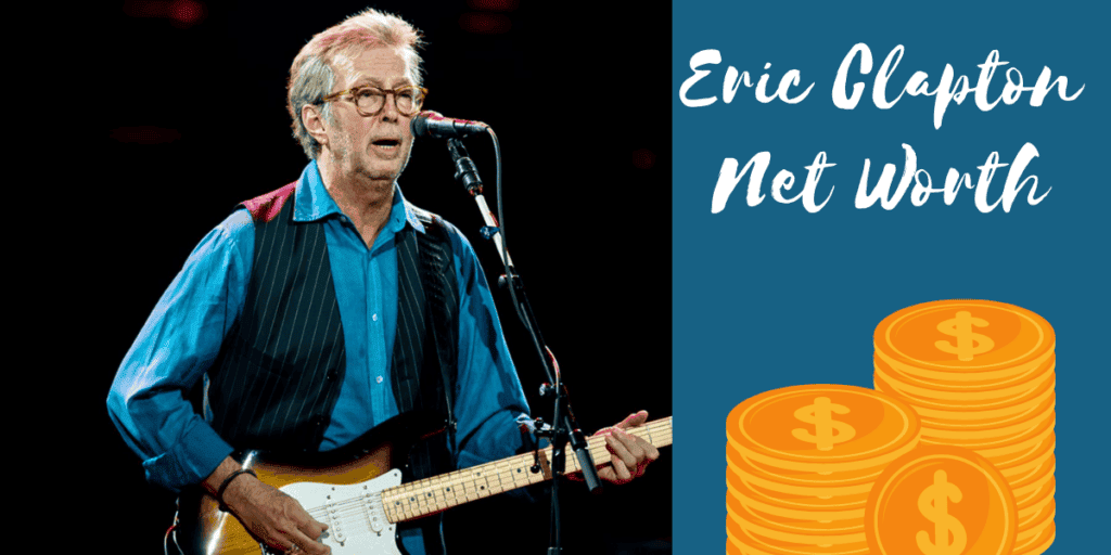 Eric Clapton Net Worth