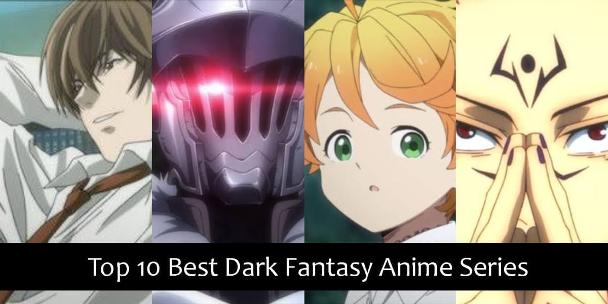 Top 10 Best Dark Fantasy Anime Series, According To IMDb Ratings | Trending  News Buzz
