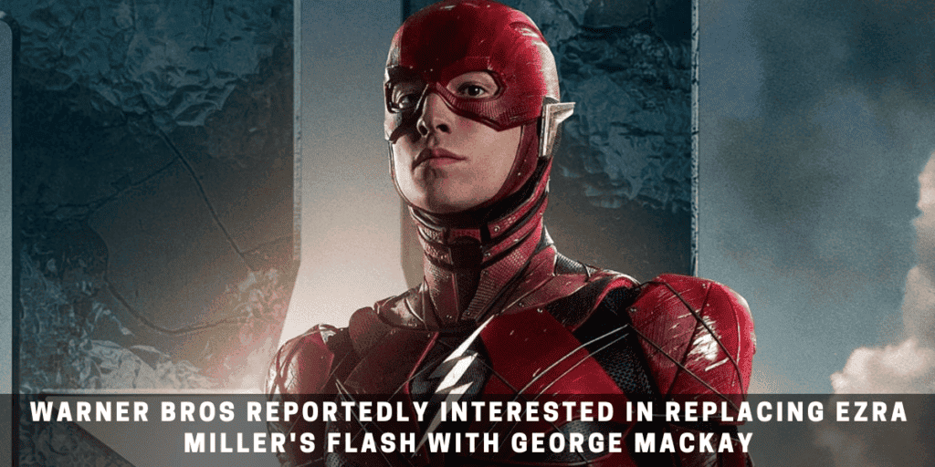Warner Bros Reportedly Interested in Replacing Ezra Miller's Flash with George MacKay