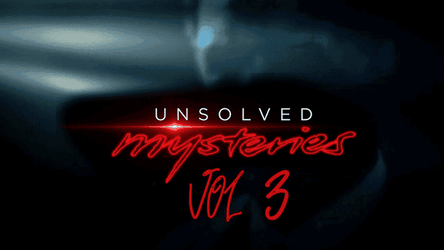 ‘Unsolved Mysteries’ Volume 3 Coming This Month To Netflix